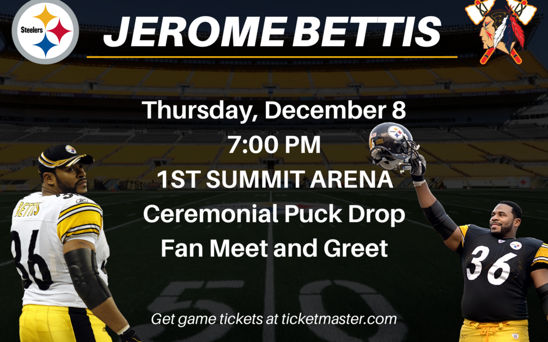 Tomahawks To Host Jerome Bettis for Appearance at 1ST SUMMIT ARENA