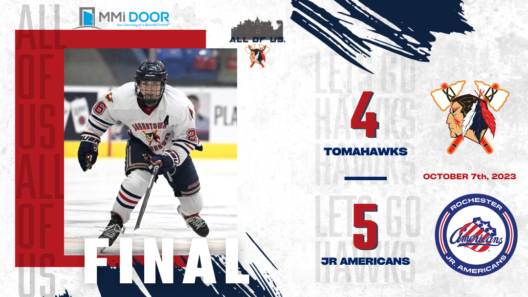 JOHNSTOWN TOMAHAWKS SUFFER A 5-4 OVERTIME LOSS TO THE ROCHESTER JR. AMERICANS