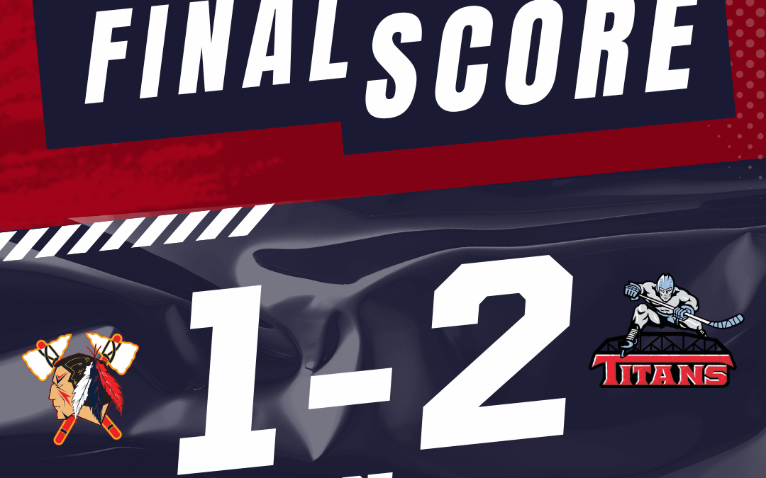 TOMAHAWKS KEEP POINT STREAK ALIVE, FALL TO TITANS 2-1 IN OT
